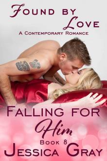 Found by Love (Falling for Him Book 8)