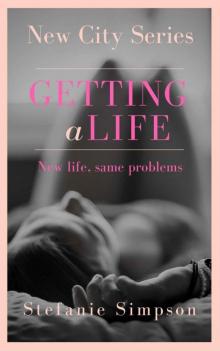 Getting a Life (New City Series Book 1)