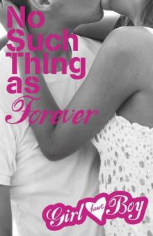 Girl Heart Boy: No Such Thing as Forever (Book 1)