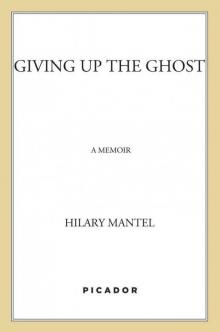 Giving Up the Ghost: A Memoir (John MacRae Books)