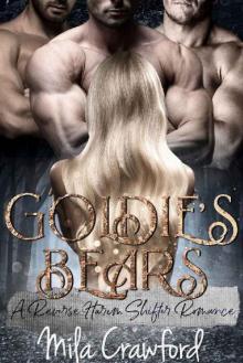 Goldie's Bears_A Reverse Harem Shifter Romance