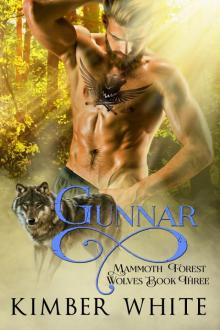 Gunnar: Mammoth Forest Wolves - Book Three