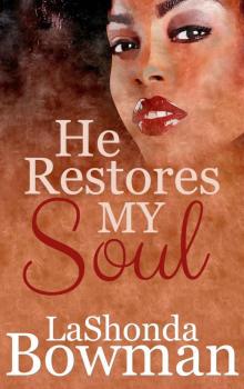 He Restores My Soul (The Langston Family Saga Book 1)