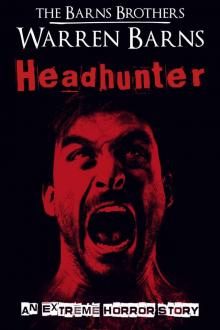 Headhunter: An Extreme Horror Story