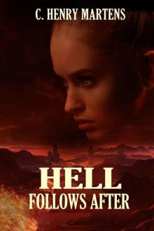 Hell Follows After (Monster of the Apocalypse Saga)