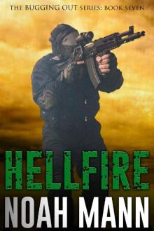 Hellfire (The Bugging Out Series Book 7)