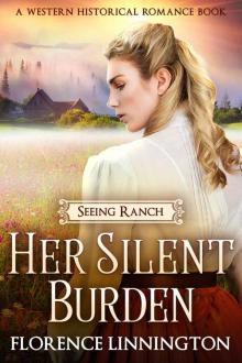 Her Silent Burden_Seeing Ranch series