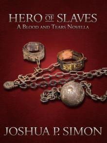 Hero Of Slaves (Novella)