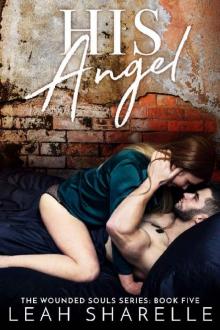 His Angel: The Wounded Souls Series