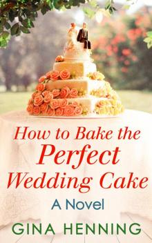 How to Bake the Perfect Wedding Cake