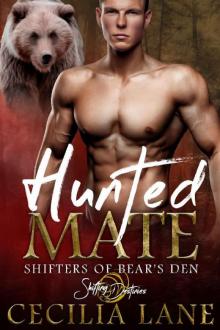 Hunted Mate: A Shifting Destinies Bear Shifter Romance (Shifters of Bear's Den Book 3)