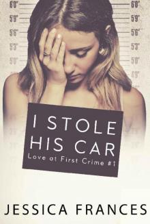 I Stole His Car (Love at First Crime Book 1)