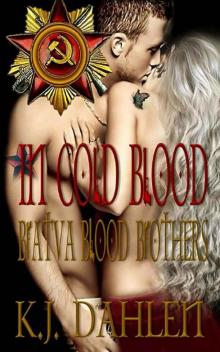 In Cold Blood (Bratva Brothers Book 2)