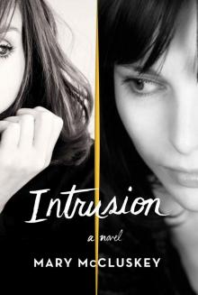 Intrusion: A Novel