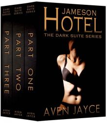 Jameson Hotel - The Dark Suite Series: Parts One, Two & Three