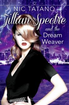 Jillian Spectre & the Dream Weaver