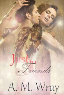 Just Friends: NA Romance (Bending the Rules Book 3)