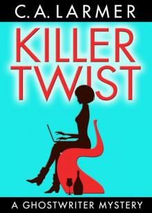 Killer Twist (A Ghostwriter Mystery)