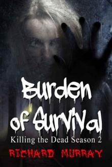 Killing the Dead (Book 7): Burden of Survival