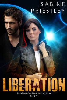 Liberation (Alien Attachments Book 3)