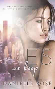 Lies We Keep (Pieces of Me Book 1)