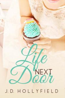 Life Next Door (Love Not Included Series Book 2)