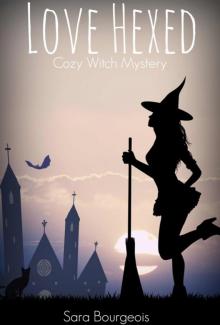 Love Hexed: Cozy Witch Mystery (Witches of Winterfield Book 5)