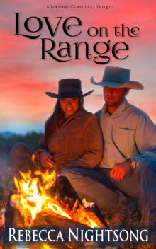 Love on the Range: A Looking Glass Lake Prequel