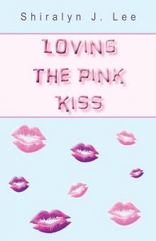 Loving the Pink Kiss