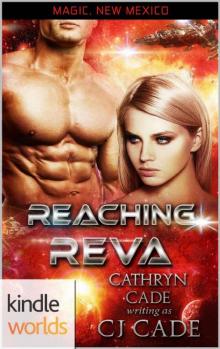 Magic, New Mexico: Reaching Reva (Kindle Worlds Novella)