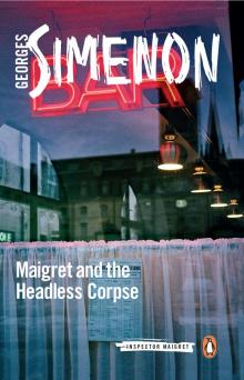 Maigret and the Headless Corpse