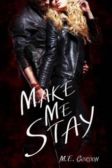 Make Me Stay