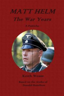 MATT HELM: The War Years