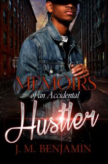 Memoirs of an Accidental Hustler