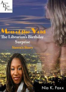 Men of the Void: The Librarian's Birthday Surprise