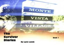 Monte Vista Village, Toxic Soup (The Survivor Diaries)