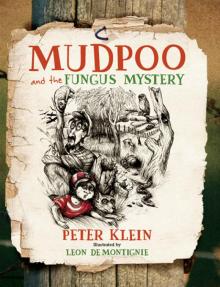 Mudpoo and the Fungus Mystery