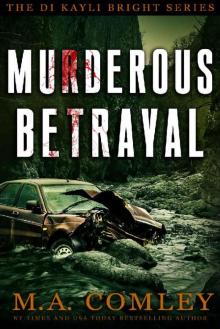 Murderous Betrayal (DI Kayli Bright Book 4)