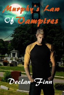 Murphy's Law of Vampires (Love at First Bite Book 2)