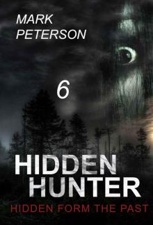 Mystery :Hidden - Hidden From The Past: (Mystery, Suspense, Thriller, Suspense Crime Thriller) (ADDITIONAL BOOK INCLUDED ) (Suspense Thriller Mystery dark, murder)