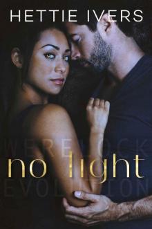 No Light: A Werelock Evolution Series Standalone Novel