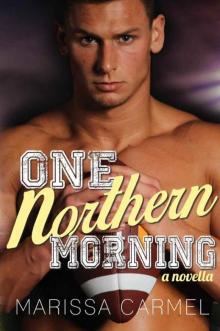 One Northern Morning (A Novella) (Southern Nights Novella Series #2)