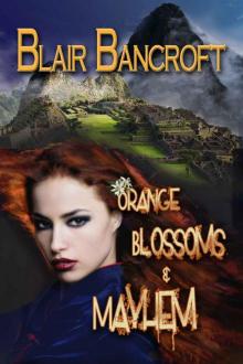 Orange Blossoms & Mayhem (Fantascapes)