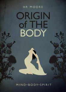 Origin of the Body (The Legacy Trilogy Book 2)