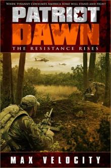 Patriot Dawn: The Resistance Rises