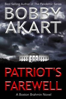 Patriot's Farewell: A Political Thriller Fiction Series (Boston Brahmin Political Thrillers Book 7)