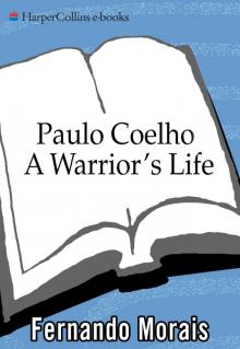 Paulo Coelho: A Warrior's Life