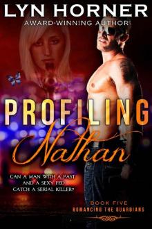 Profiling Nathan: Romancing the Guardians, Book Five