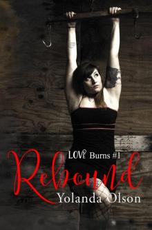 Rebound (Love Burns #1)