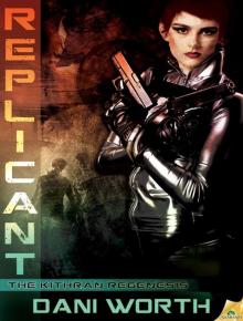 Replicant: The Kithran Regenesis, Book 2